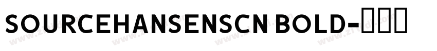 SOURCEHANSENSCN BOLD字体转换